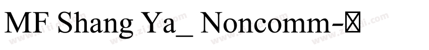 MF Shang Ya_ Noncomm字体转换